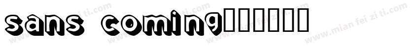 sans coming字体转换